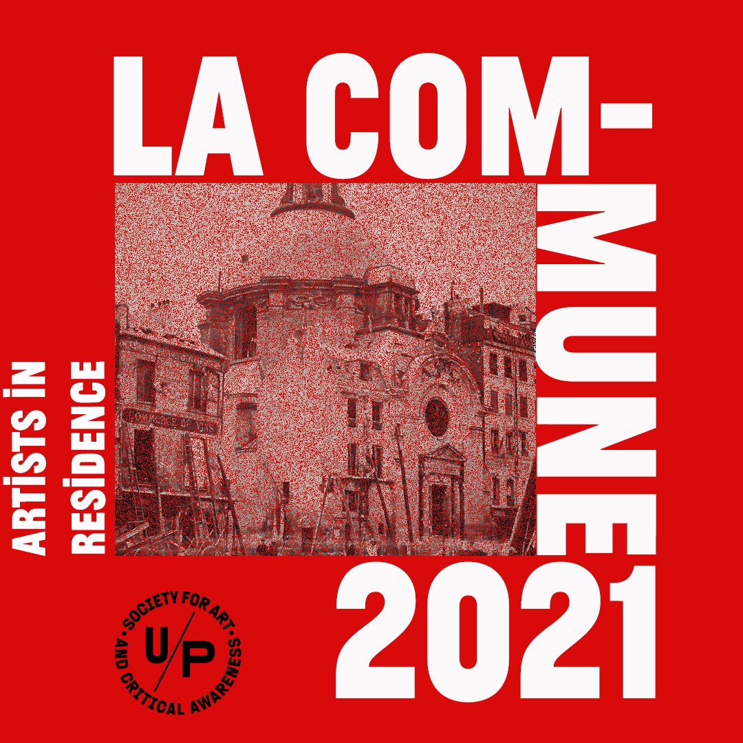Promotional image for LA Commune 2021 Free School. All caps white block text saying La Commune 2021 Artists in Residence and the black U/P logo surround a red tinted square image of a ruined building from the Paris Commune riots of 1871.