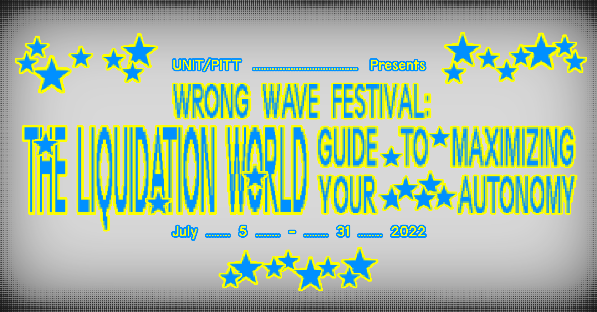 Vertical Wrong Wave Festival poster containing text with festival details. The background is grey with a darker grid gradient around the edges of the image. The text is chunky sky blue with neon yellow borders, reminiscent of early '90s website aesthetic. There are decorative blue stars with yellow contours scattered around the text.