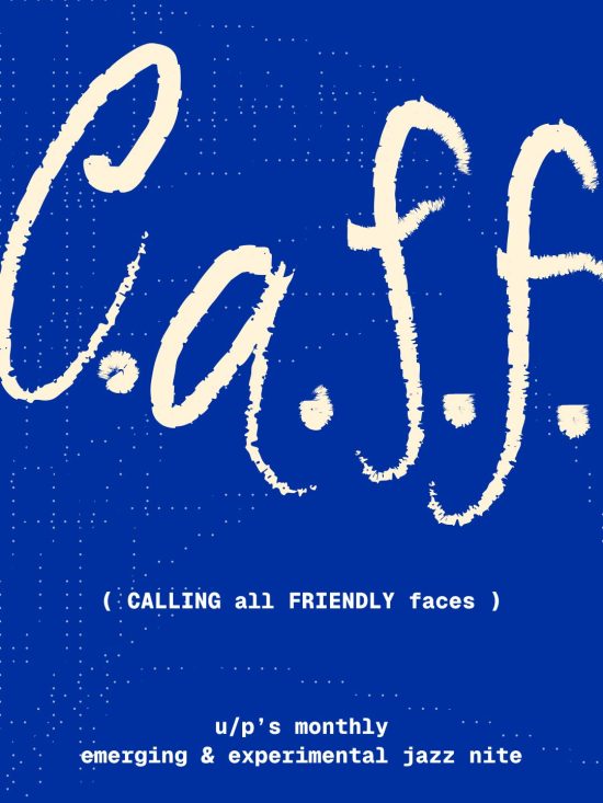 Blue poster for c.a.f.f. (calling all friendly faces).